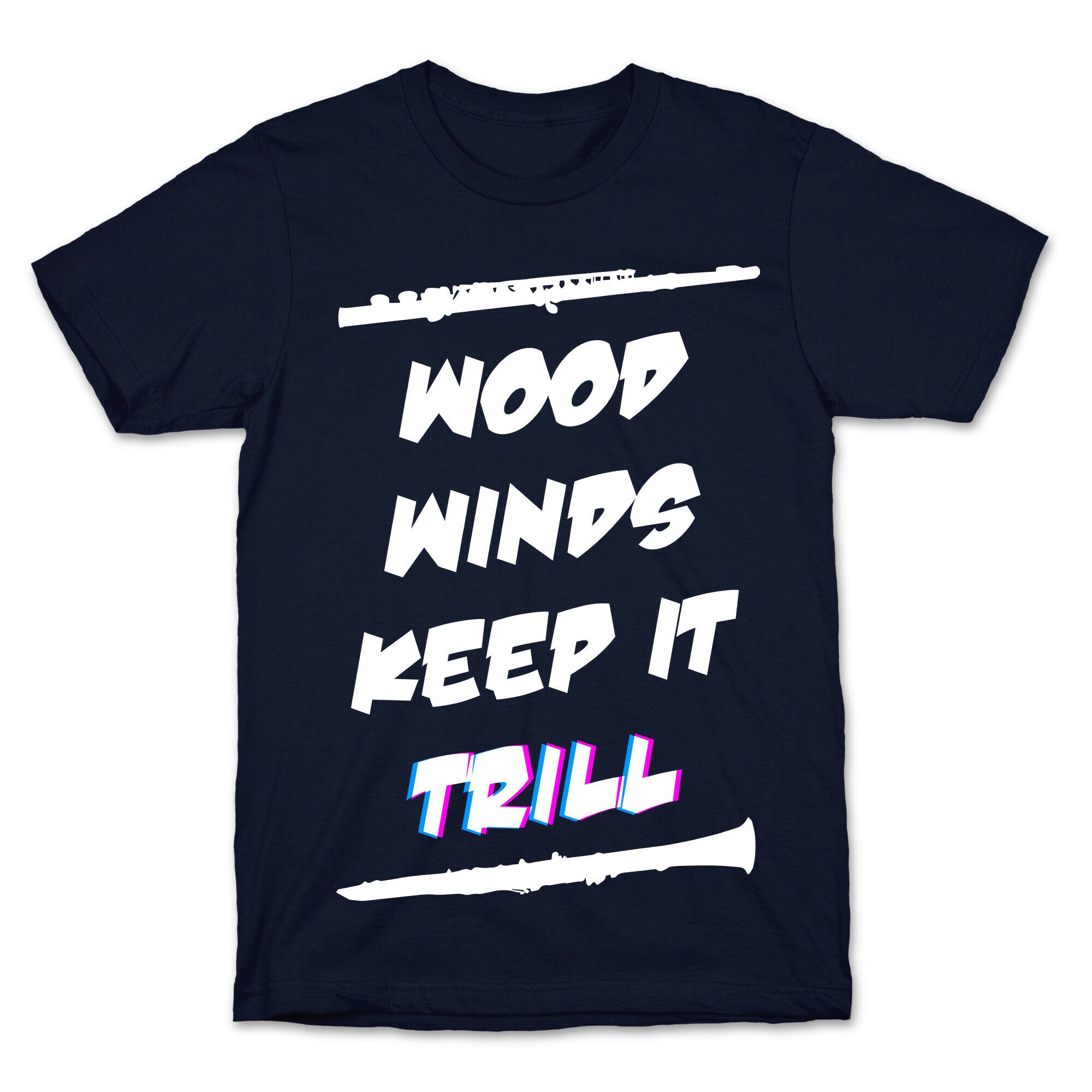 Woodwinds Keep It Trill T-Shirt